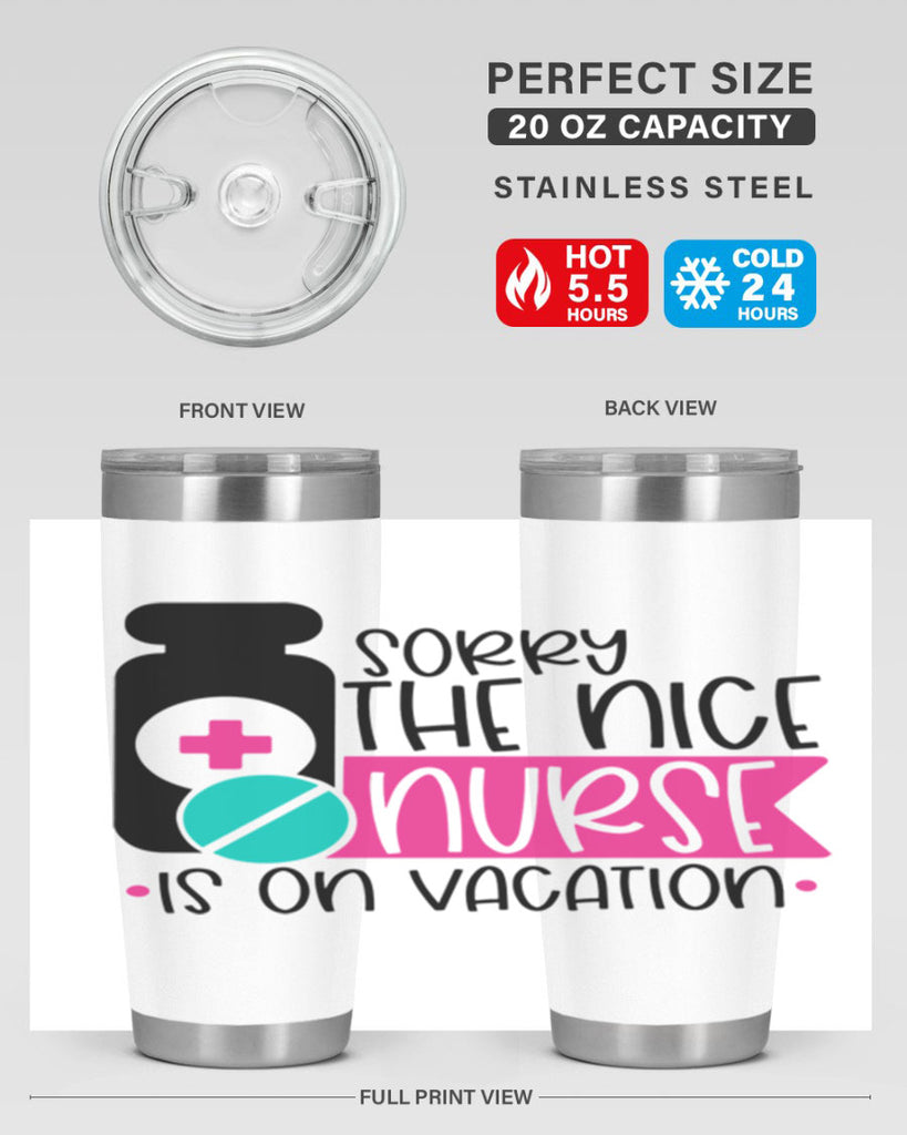 Sorry The Nice Nurse Is On Vacation Style Style 30#- nurse- tumbler