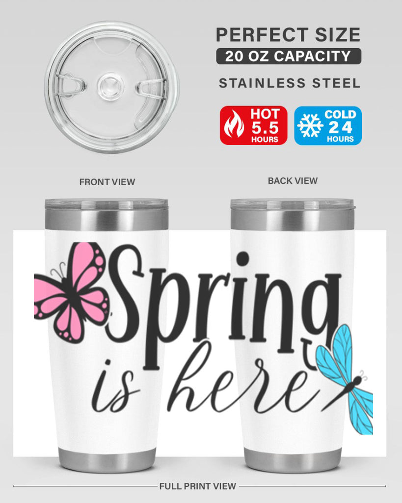 Spring is here 440#- spring- Tumbler