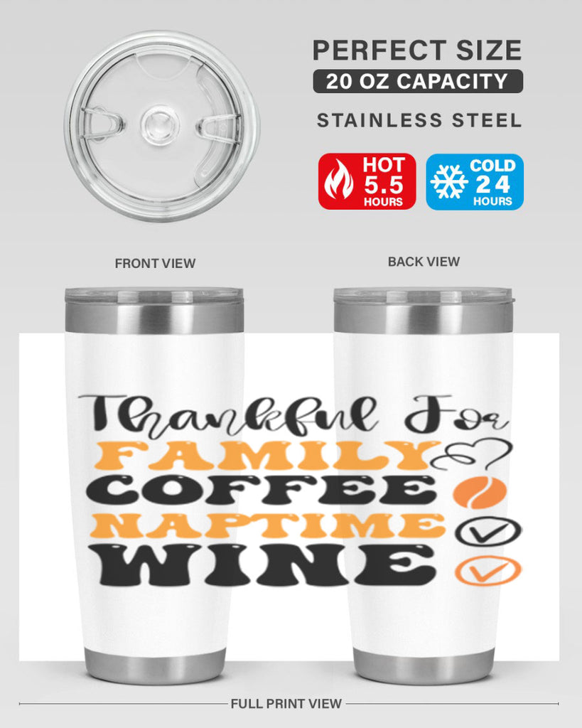 Thankful for family coffee naptime wine 600#- fall- Tumbler