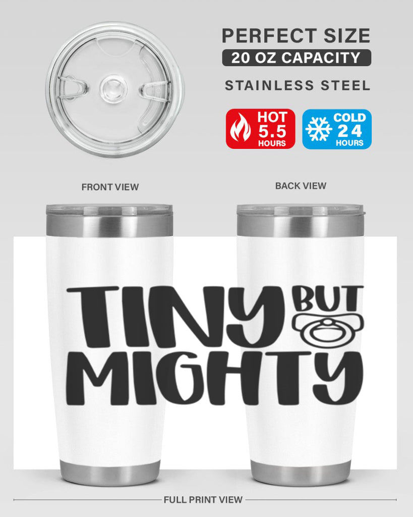 Tiny But Mighty Style 17#- baby- tumbler