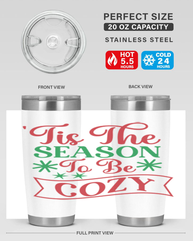 Tis The Season To Be Cozy 415#- winter- Tumbler