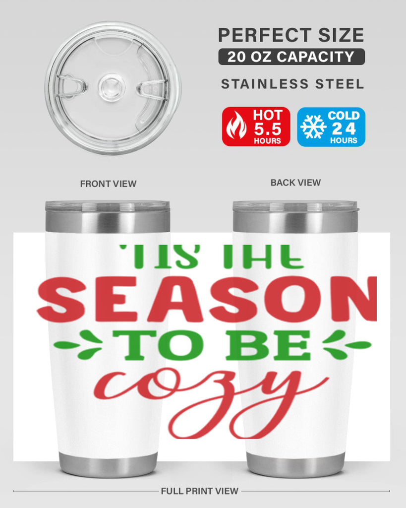 Tis the Season to Be Cozy 2#- winter- Tumbler