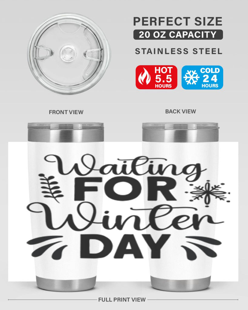 Waiting for Winter Day427#- winter- Tumbler