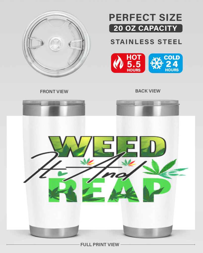 Weed It and Reap 287#- marijuana- Tumbler