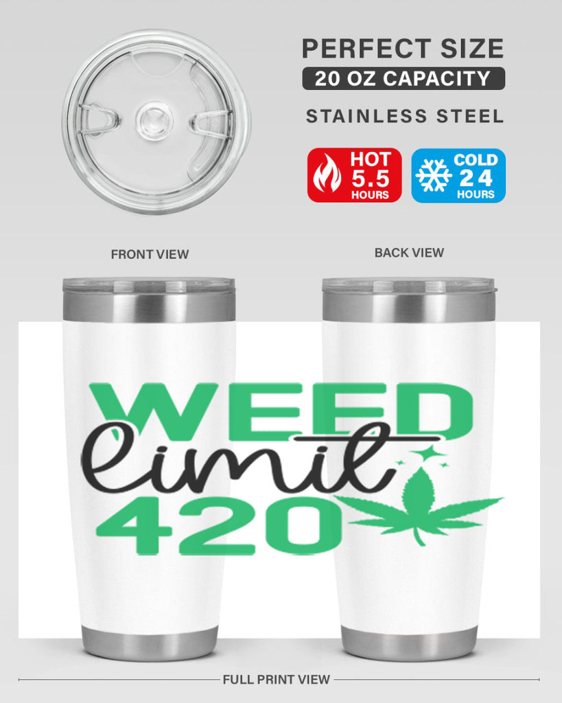 Weed Limit 420 294#- marijuana- Tumbler