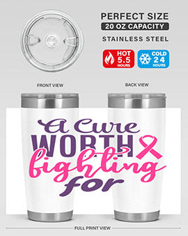 a cure worth fighting for Style 17#- breast cancer- Tumbler