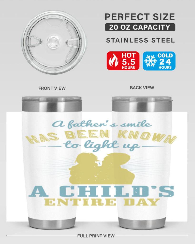 a father’s smile has been 122#- fathers day- Tumbler