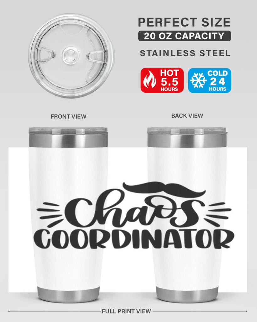 chaos coordinator 68#- fathers day- Tumbler