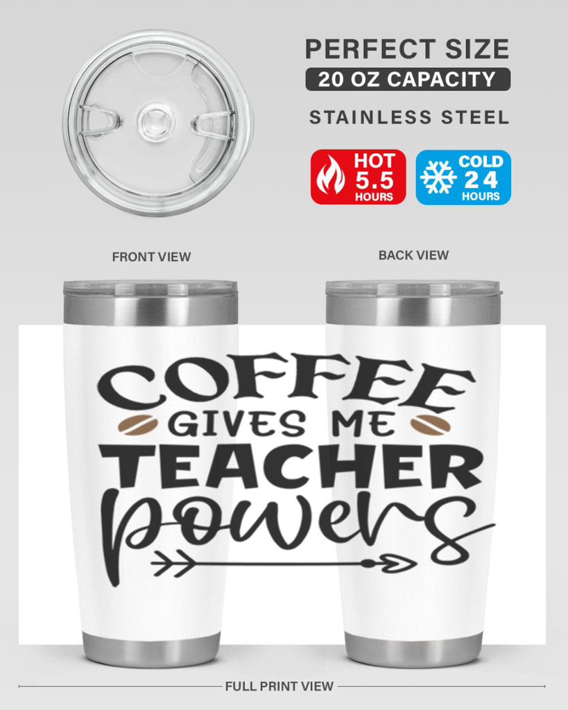 coffee gives me teacher powers Style 187#- teacher- tumbler