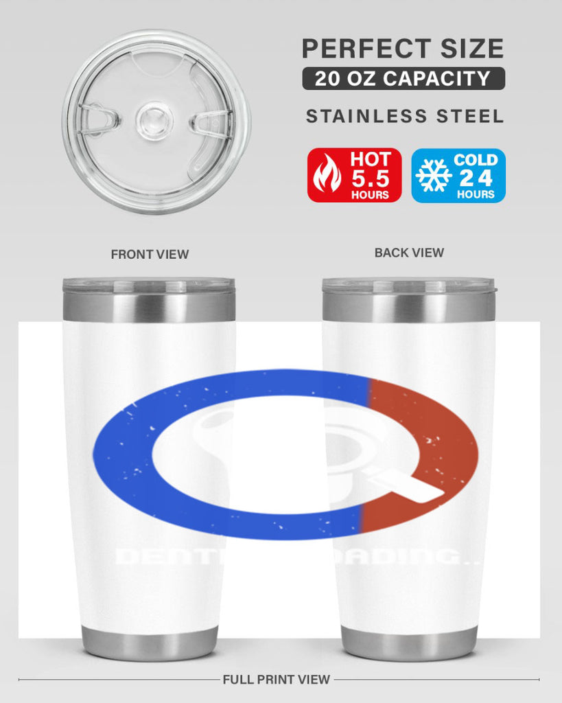 dentist loading Style 45#- dentist- tumbler