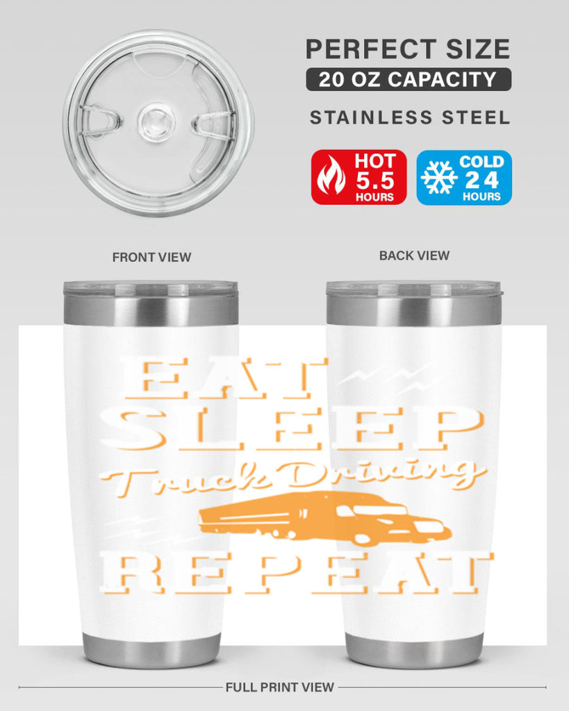 eat sleep truck driving repeat Style 3#- truck driver- tumbler