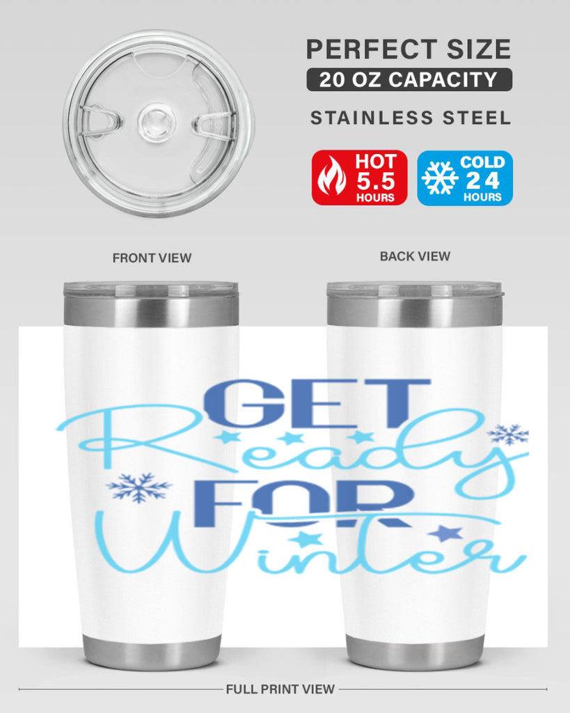 get ready for winter 113#- winter- Tumbler