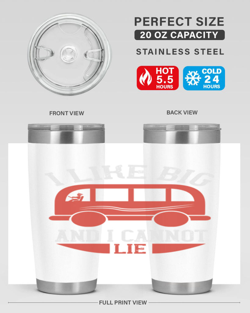 i like big and i cannot lie Style 31#- bus driver- tumbler