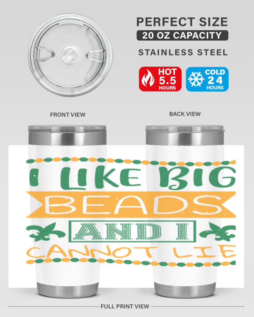 i like big beads and i cannot lie 67#- mardi gras- Tumbler
