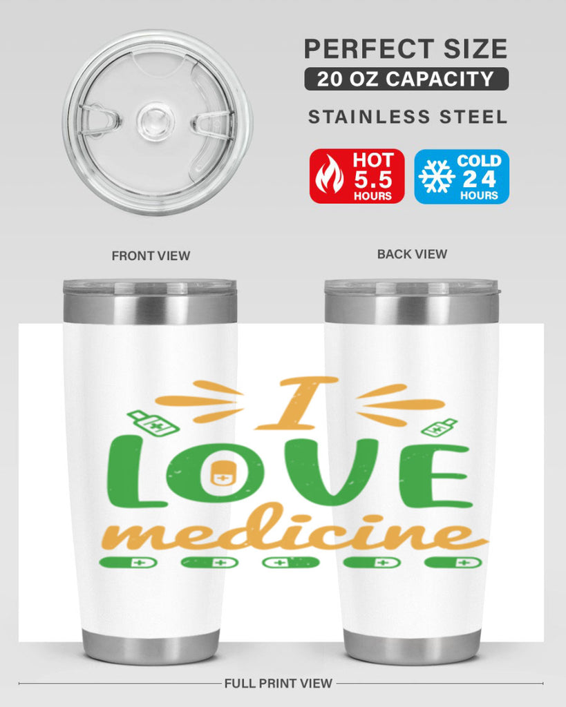 i love medicine Style 45#- medical- tumbler