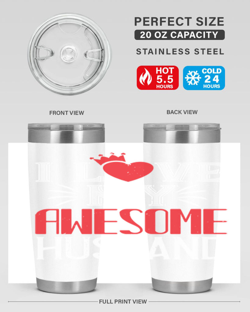 i love my awesome husband 56#- valentines day- Tumbler