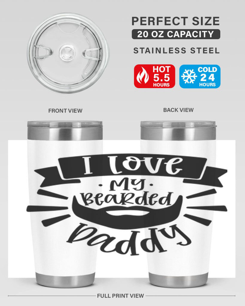 i love my bearded daddy 42#- fathers day- Tumbler