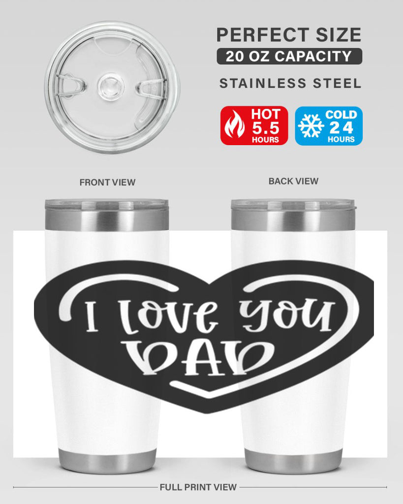 i love you dad 41#- fathers day- Tumbler
