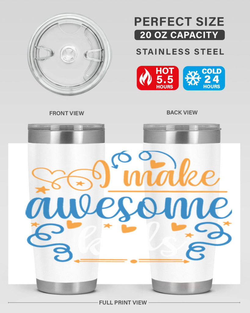 i make awesome kids 88#- fathers day- Tumbler