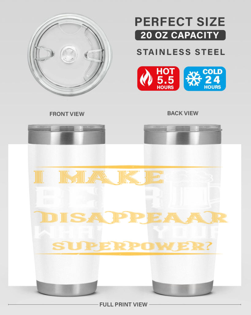 i make beer disappeaar what’s your superpower 73#- beer- Tumbler