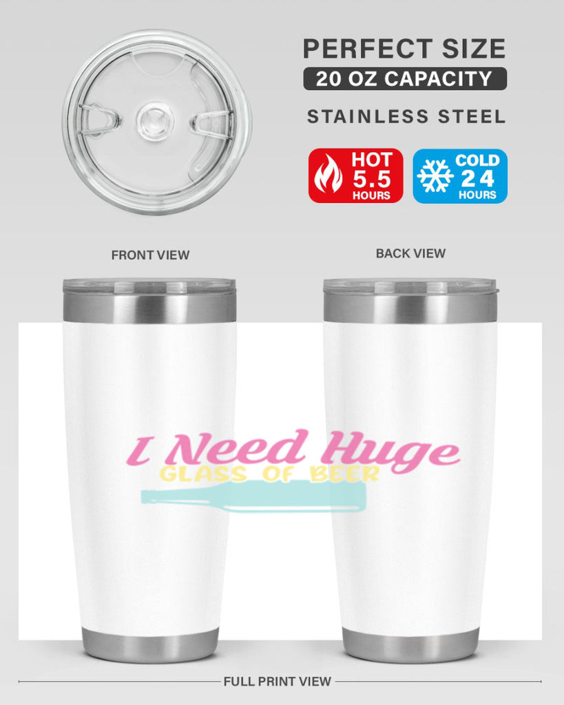 i need huge glass of beer 143#- beer- Tumbler