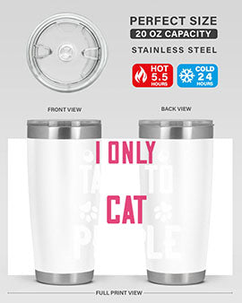 i only talk to cat people Style 58#- cat- Tumbler