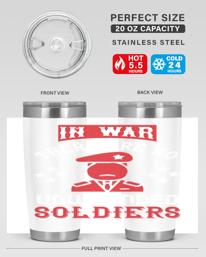 in war there are no unwounded soldiers 54#- Veterns Day- Tumbler