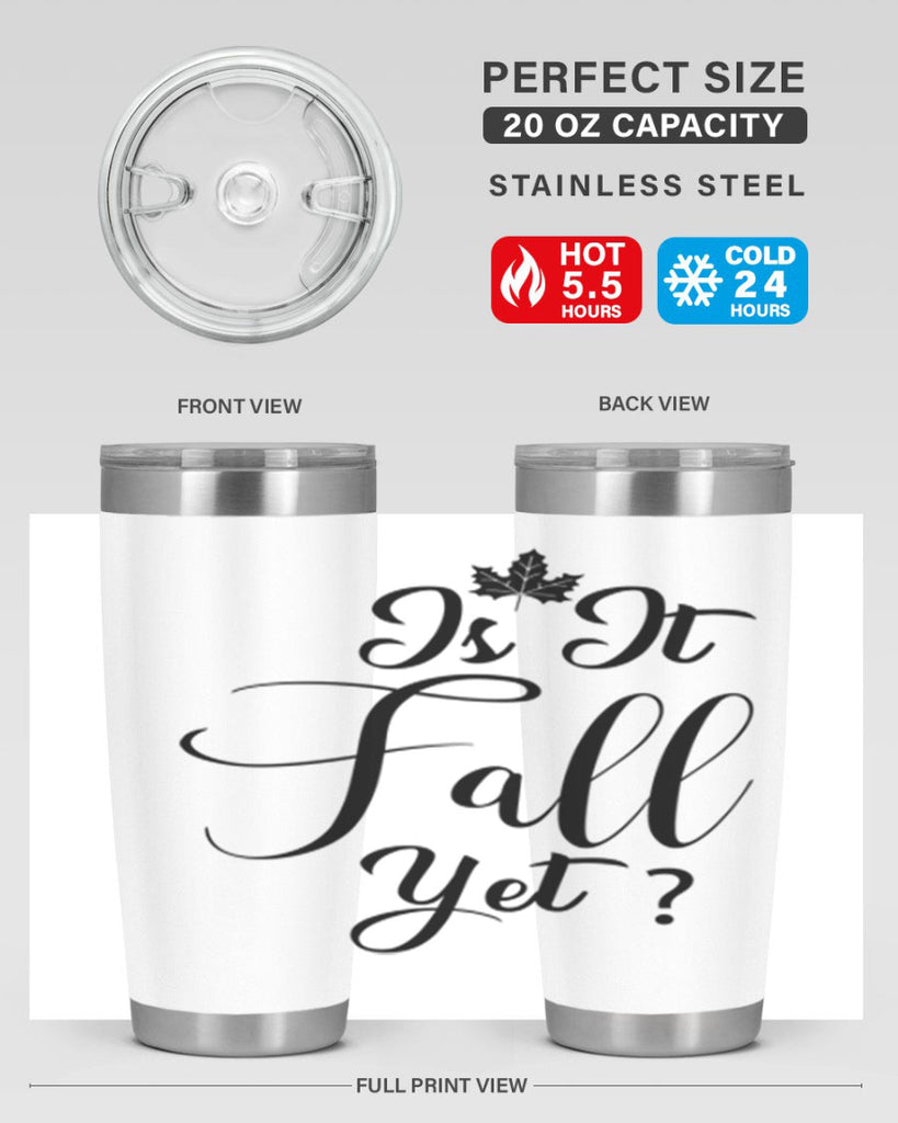 is it fall yet 355#- fall- Tumbler