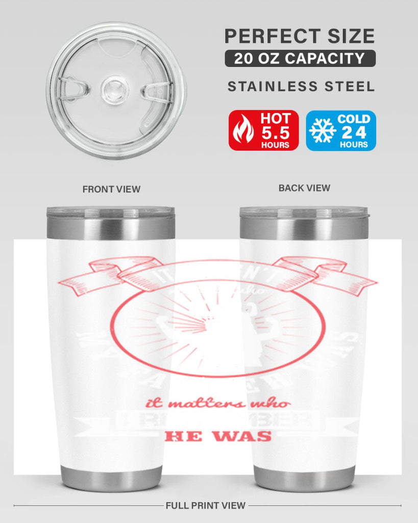 it doesn’t matter who my 203#- fathers day- Tumbler