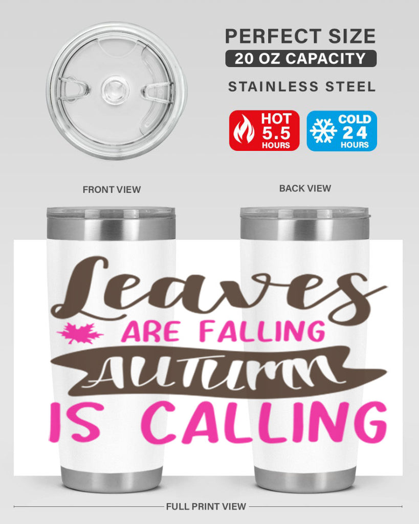 leaves are falling autumn is calling 389#- fall- Tumbler