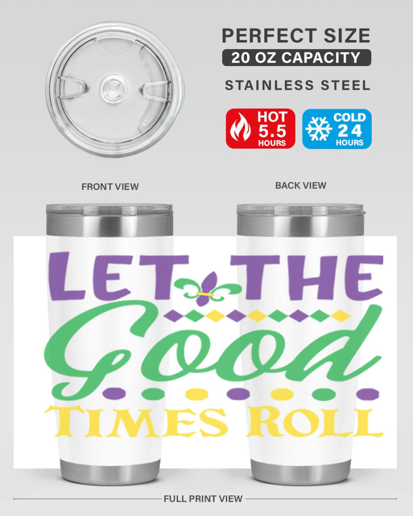 let the good times roll 82#- mardi gras- Tumbler