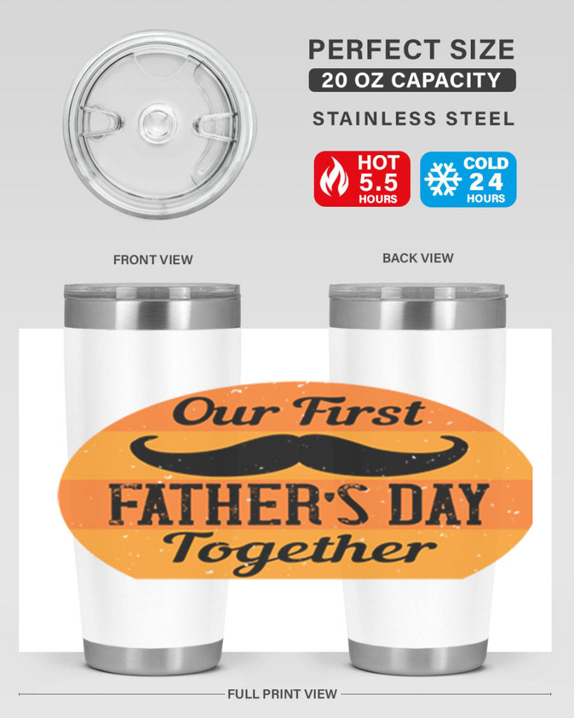our first fathers day together 173#- fathers day- Tumbler