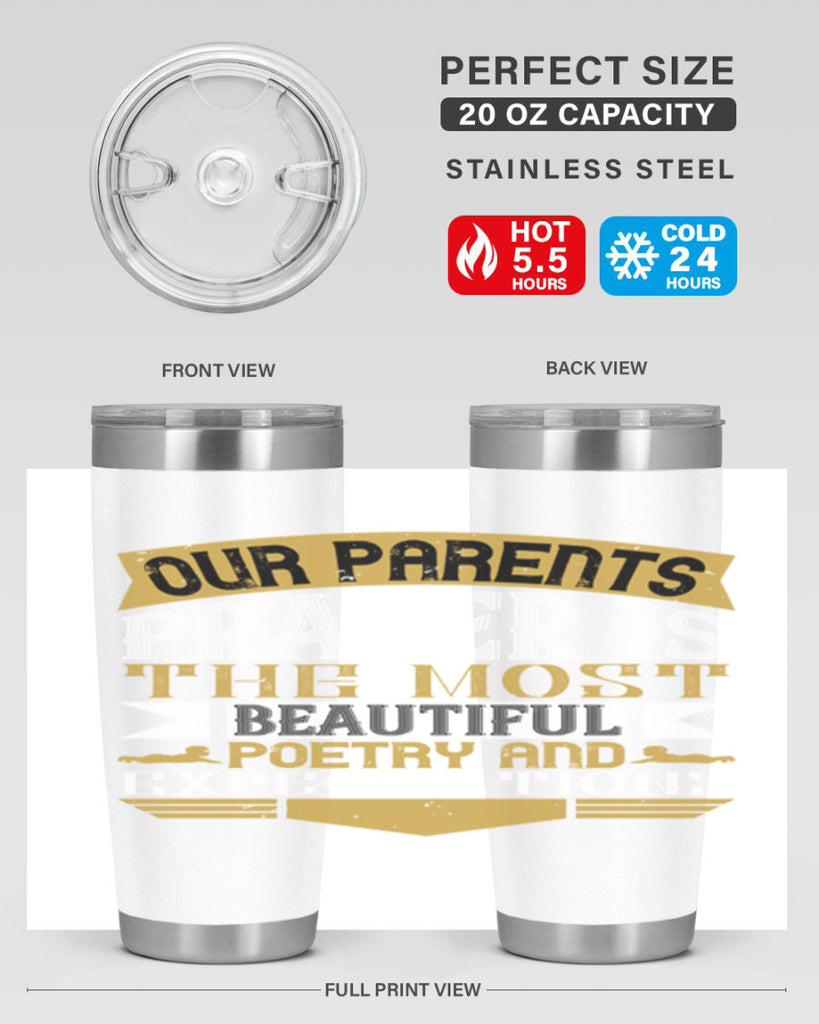 our parents prayer is the most beautiful poetry and expectations 31#- Parents Day- Tumbler