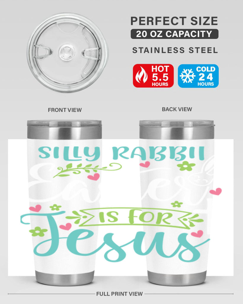 silly rabbit easter is for jesuss 7#- easter- Tumbler