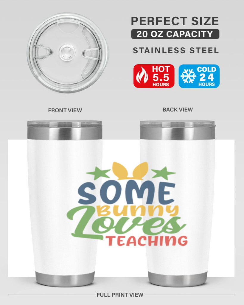 some bunny loves teaching Style 150#- teacher- tumbler