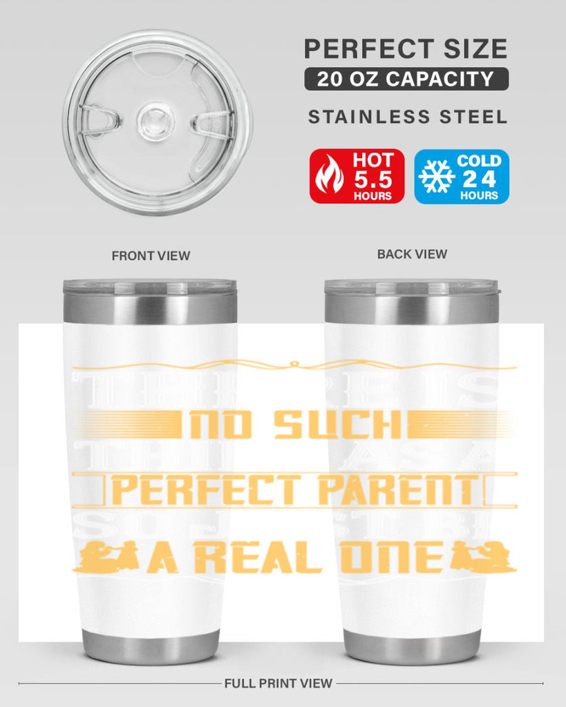 there is no such thing as a perfect parent so just be a real one 15#- Parents Day- Tumbler
