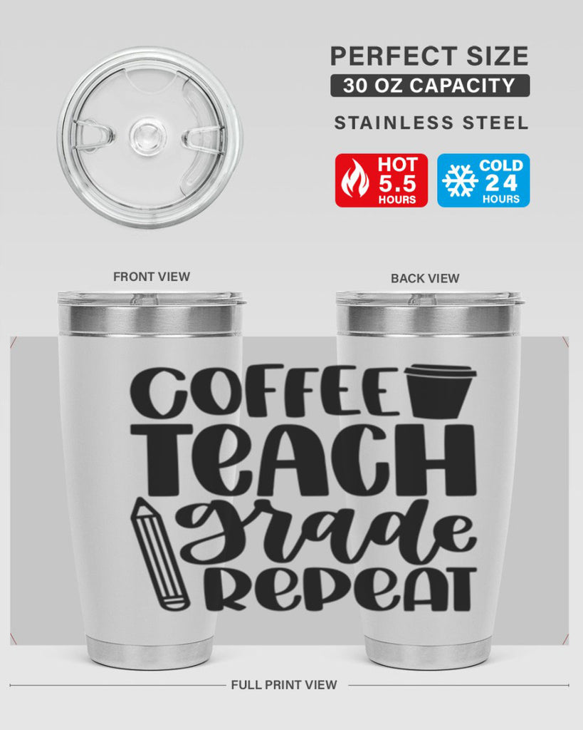 Coffee Teach Grade Repeat Style 83#- teacher- tumbler