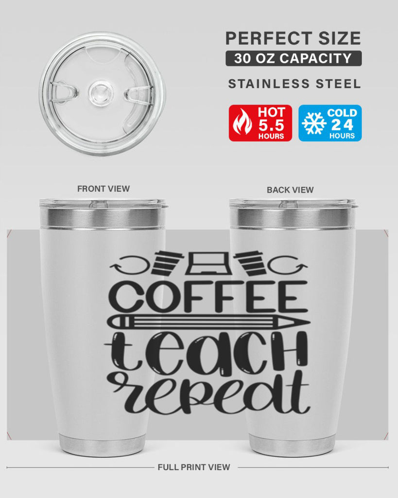 Coffee Teach Repeat Style 82#- teacher- tumbler