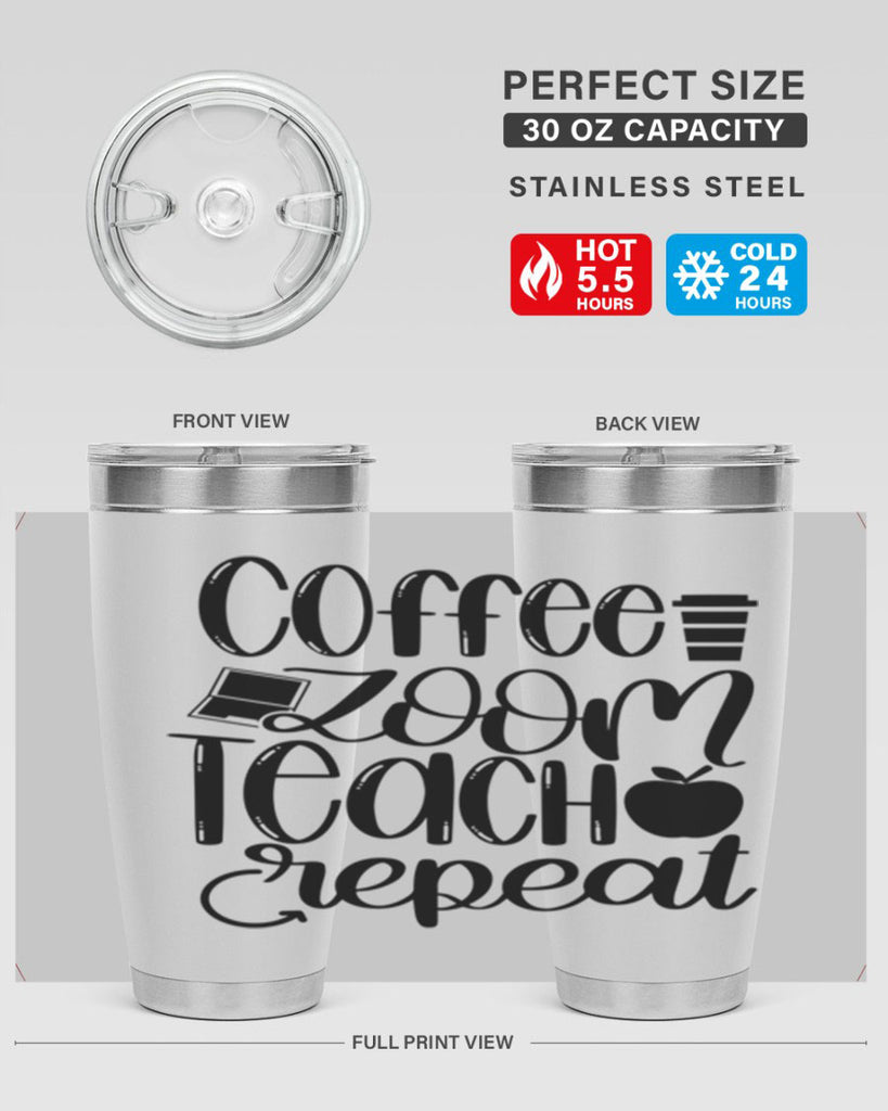 Coffee Zoom Teach Repeat Style 81#- teacher- tumbler