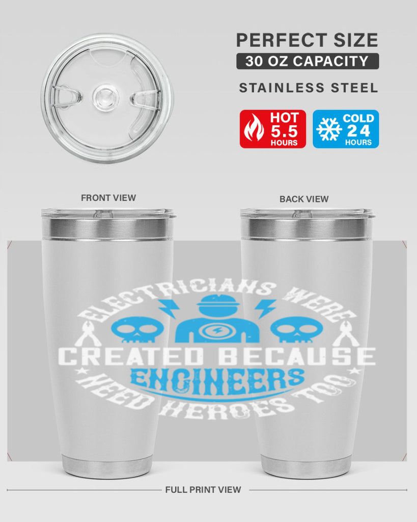 Electrician created because engineers need heroes too Style 55#- electrician- tumbler