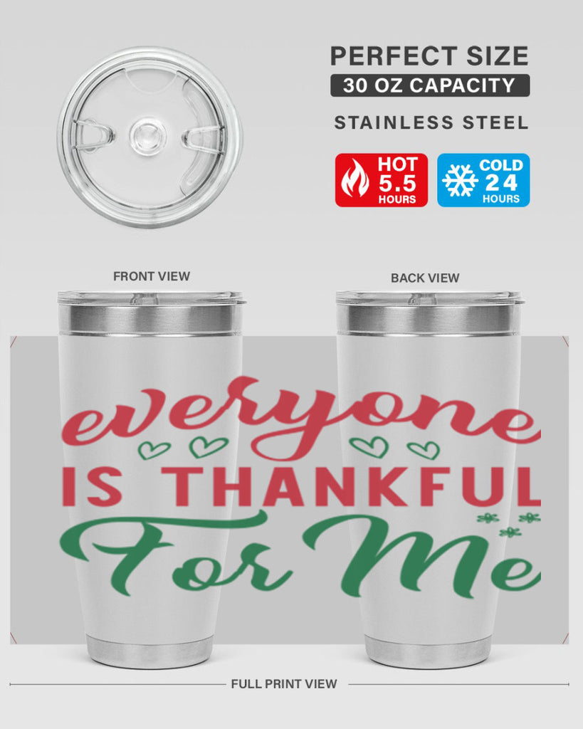 Everyone is Thankful for Me 77#- fall- Tumbler