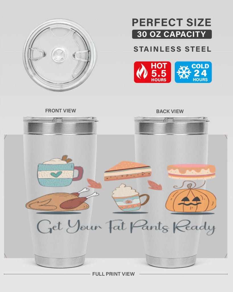 Get Your Fat Pants Ready 193#- fall- Tumbler