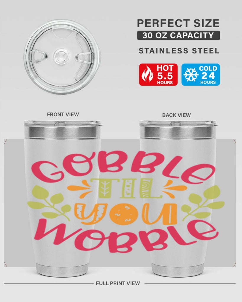 Gobble til you wobble 201#- fall- Tumbler