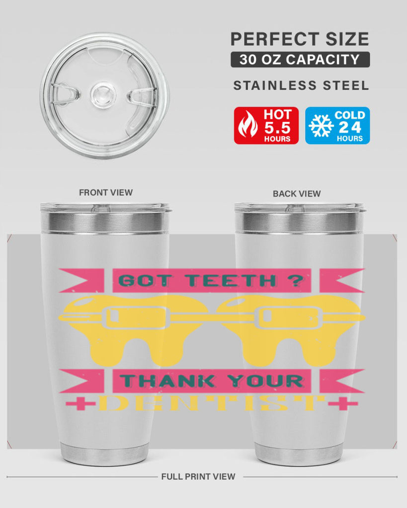 Got teeth thank your Style 40#- dentist- tumbler