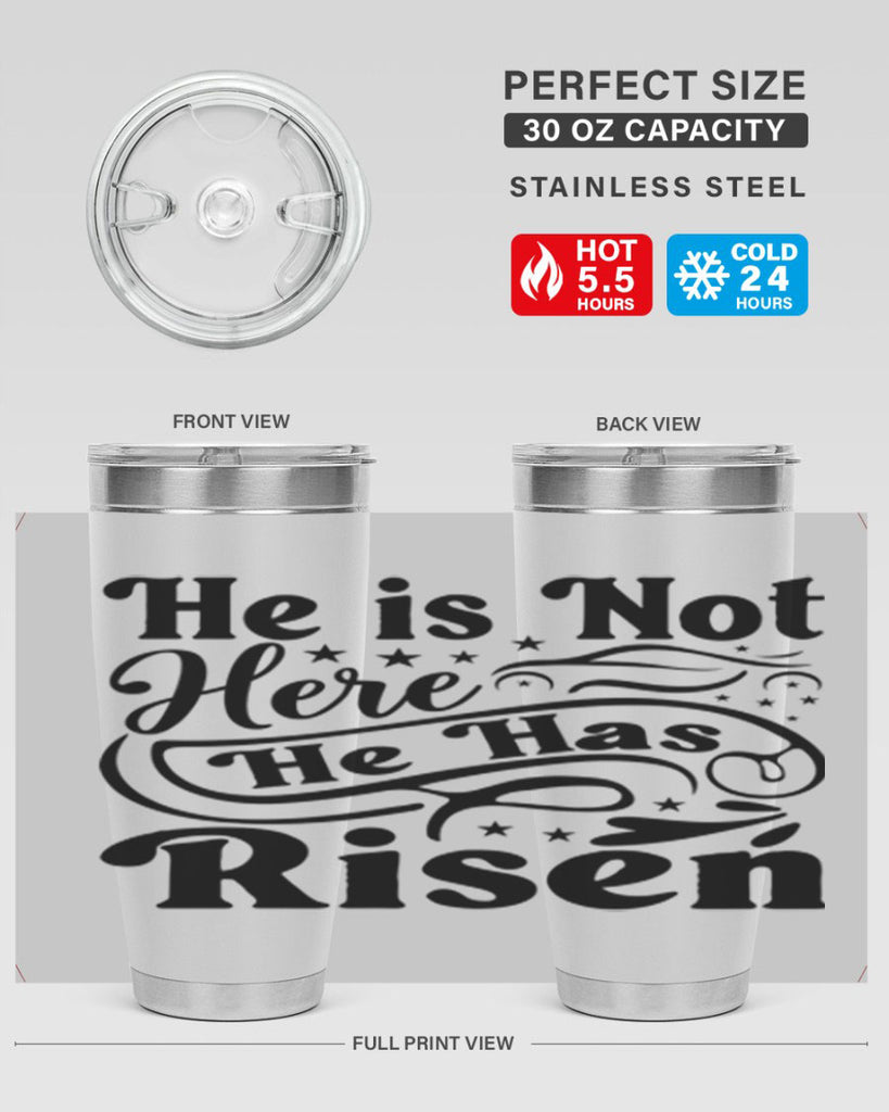 He Is Not Here He Has Risen 180#- spring- Tumbler