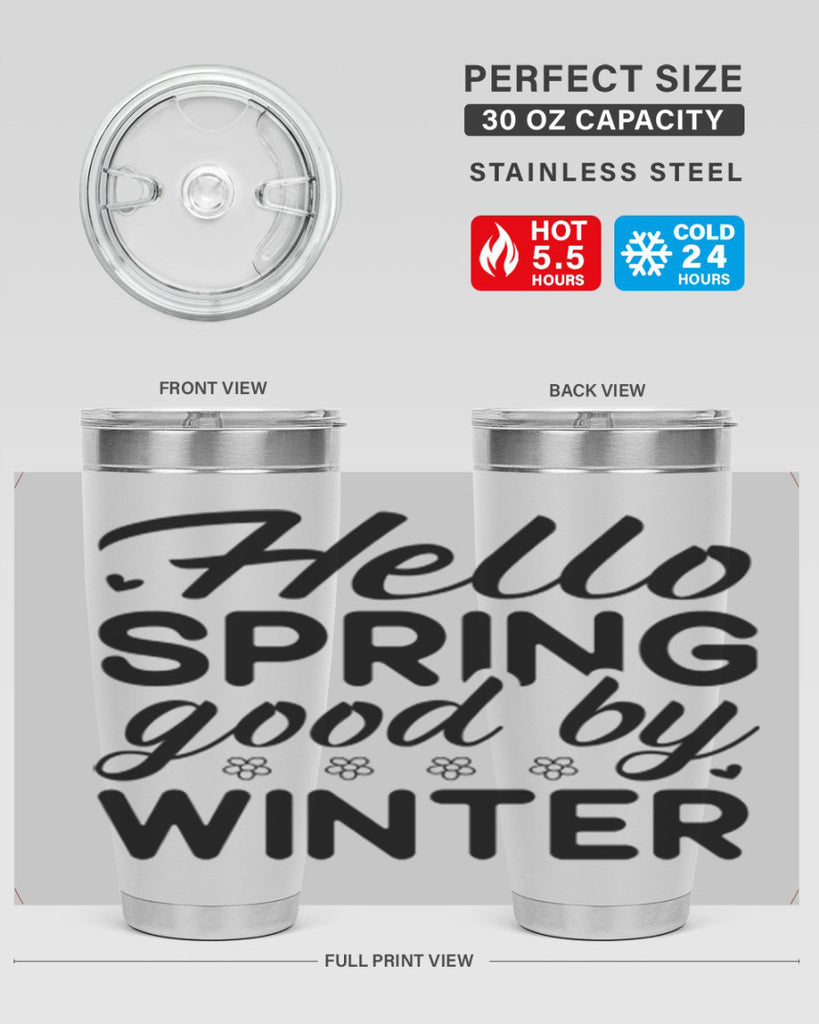 Hello spring good by winter 223#- spring- Tumbler