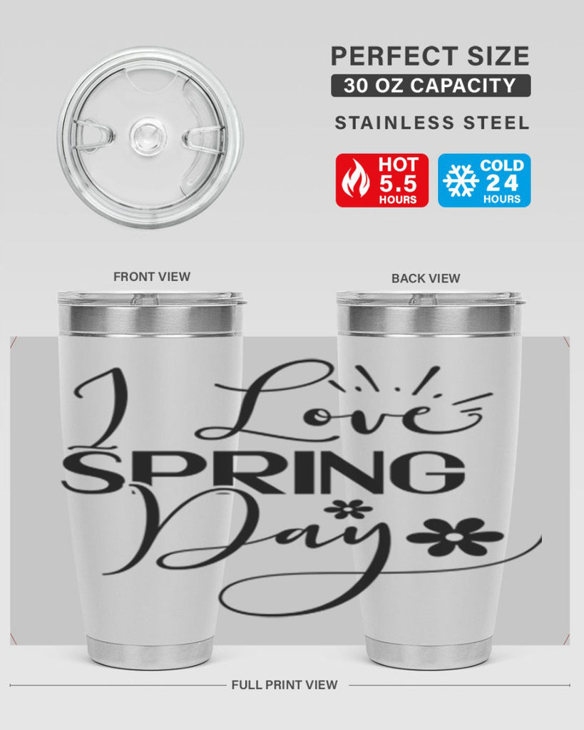 I Love Spring Day 265#- spring- Tumbler