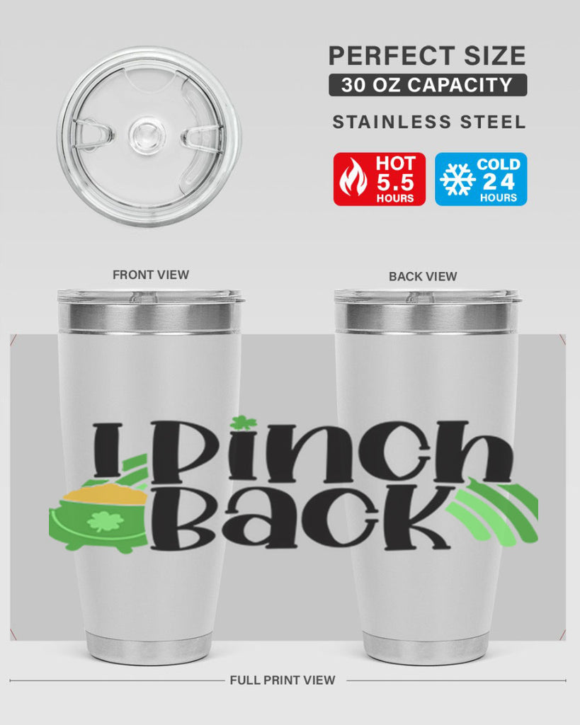 I Pinch Back Style 84#- St Patricks Day- Tumbler