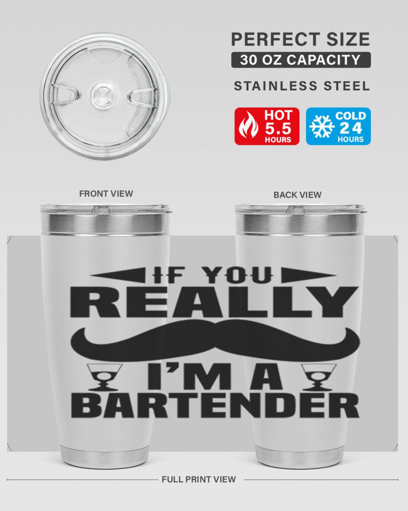 If you really Style 15#- bartender- tumbler