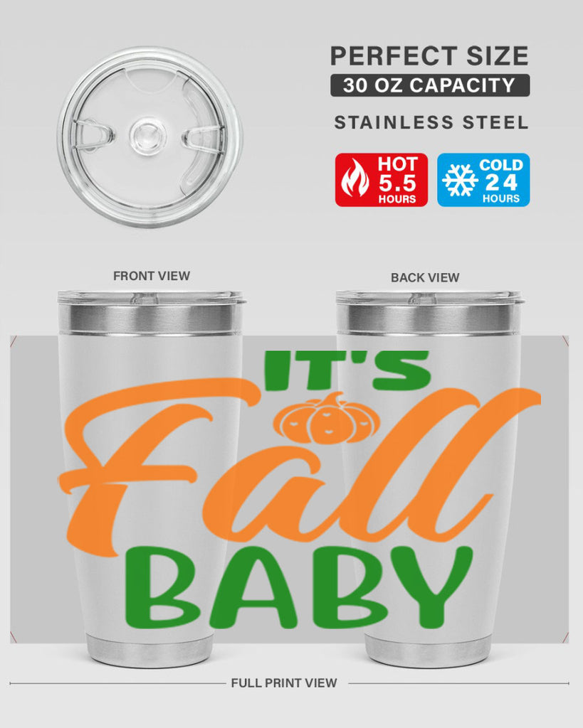 It s Fall Baby 359#- fall- Tumbler
